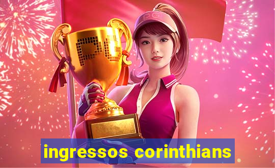 ingressos corinthians